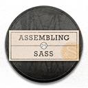 Assembling Sass